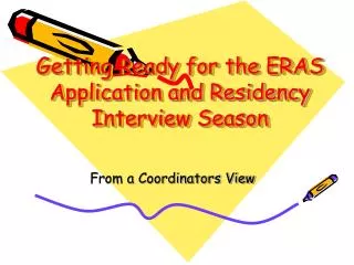 Getting Ready for the ERAS Application and Residency Interview Season