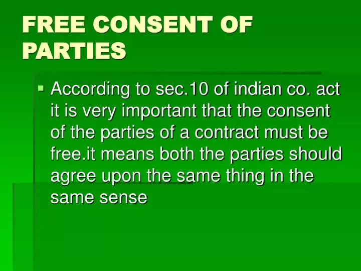 free consent of parties