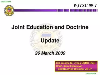Joint Education and Doctrine Update 26 March 2009