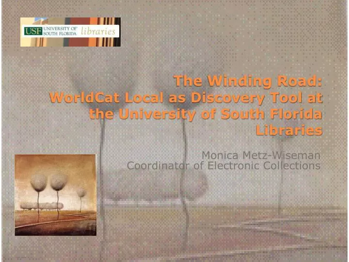 the winding road worldcat local as discovery tool at the university of south florida libraries