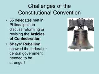 Challenges of the Constitutional Convention