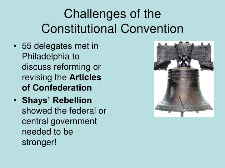 challenges of the constitutional convention