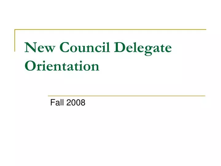 new council delegate orientation