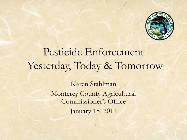 pesticide enforcement yesterday today tomorrow