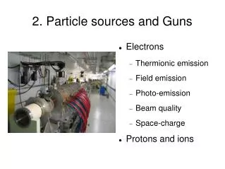 2. Particle sources and Guns