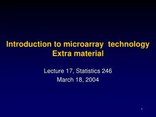 Introduction to microarray technology Extra material