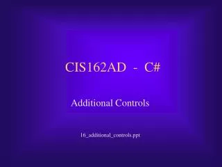 CIS162AD - C#