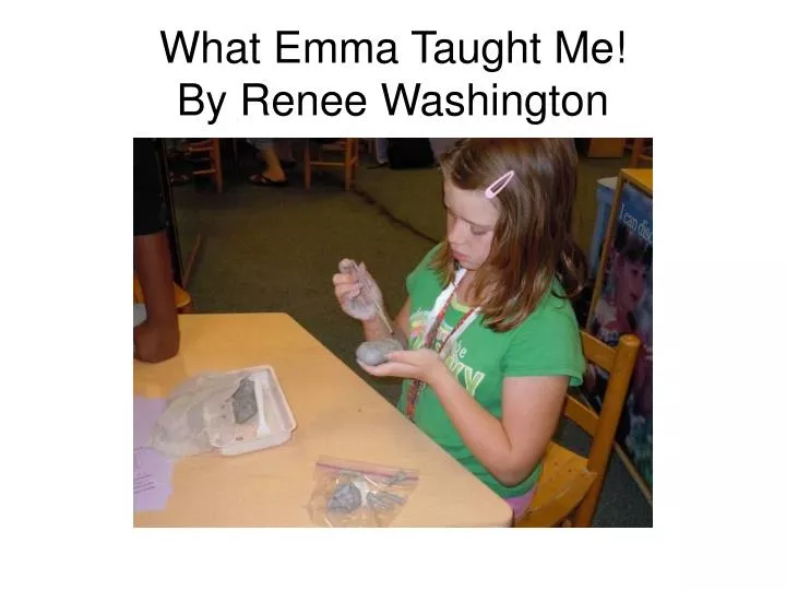 what emma taught me by renee washington