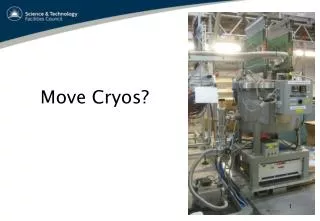 Move Cryos?