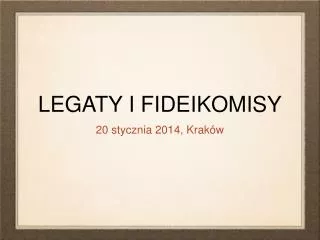 legaty i fideikomisy