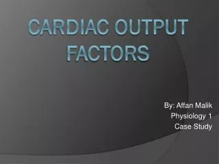Cardiac output Factors
