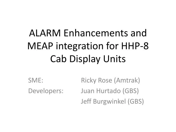 alarm enhancements and meap integration for hhp 8 cab display units