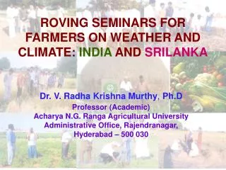 ROVING SEMINARS FOR FARMERS ON WEATHER AND CLIMATE : INDIA AND SRILANKA