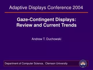 Gaze-Contingent Displays: Review and Current Trends