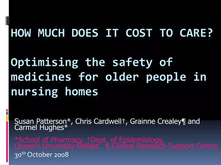 how much does it cost to care optimising the safety of medicines for older people in nursing homes