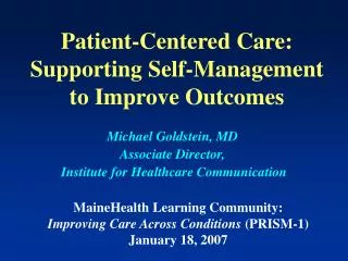 Patient-Centered Care: Supporting Self-Management to Improve Outcomes