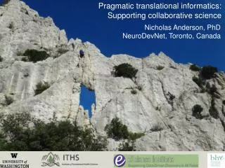 Pragmatic translational informatics: Supporting collaborative science