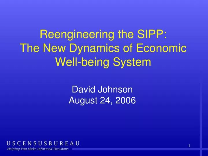 reengineering the sipp the new dynamics of economic well being system