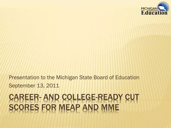presentation to the michigan state board of education september 13 2011