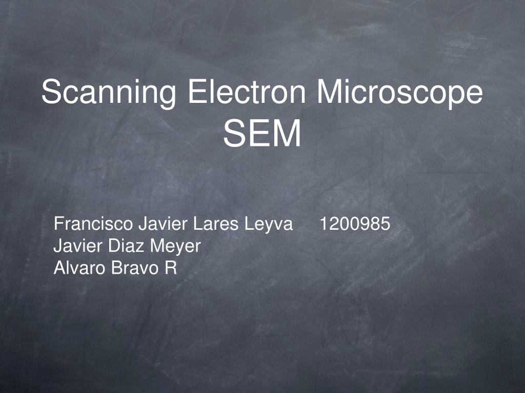 PPT - Scanning Electron Microscope SEM PowerPoint Presentation, free ...