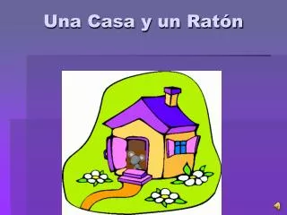 una casa y un rat n