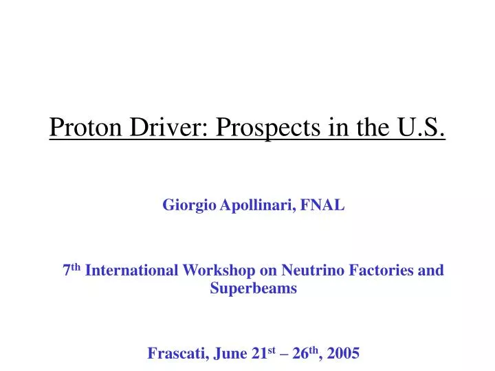 proton driver prospects in the u s