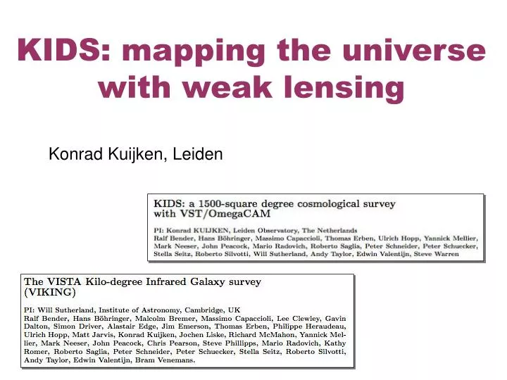 kids mapping the universe with weak lensing konrad kuijken leiden