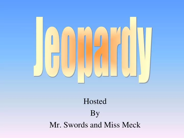 hosted by mr swords and miss meck