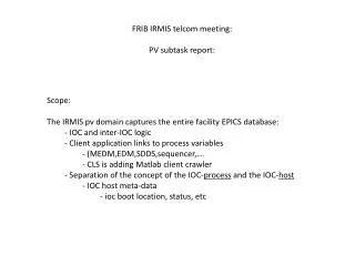 FRIB IRMIS telcom meeting: PV subtask report: