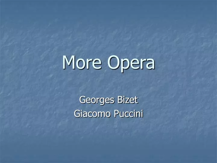 more opera