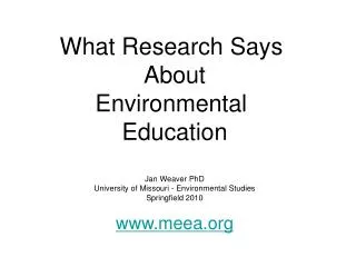 What Research Says About Environmental Education Jan Weaver PhD