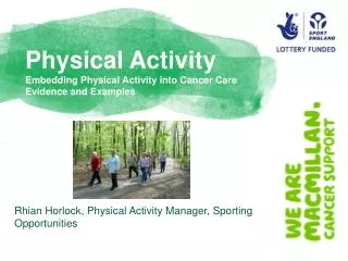 Physical Activity Embedding Physical Activity into Cancer Care Evidence and Examples