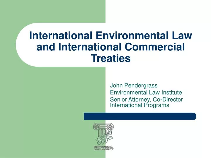 international environmental law and international commercial treaties