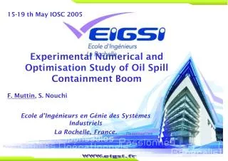 Experimental Numerical and Optimisation Study of Oil Spill Containment Boom