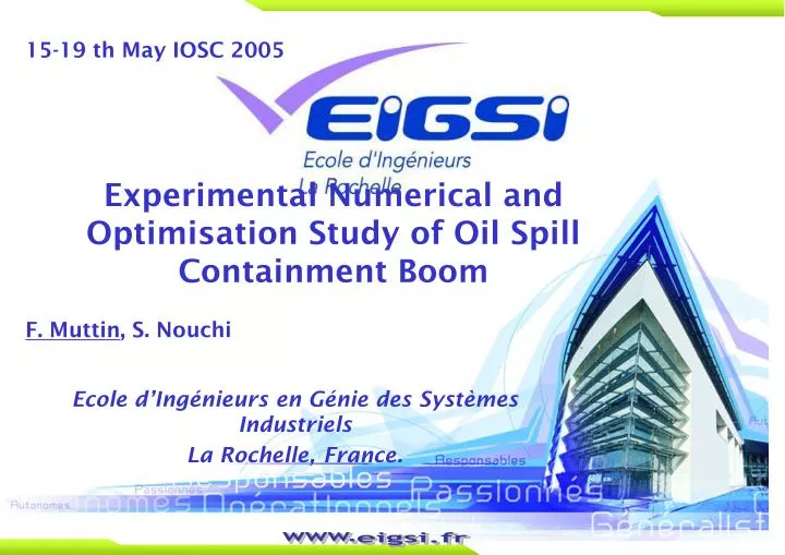 experimental numerical and optimisation study of oil spill containment boom