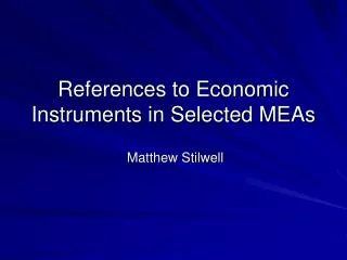 References to Economic Instruments in Selected MEAs