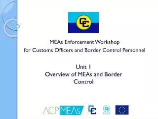 Unit 1 Overview of MEAs and Border Control