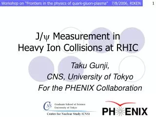 J/ y Measurement in Heavy Ion Collisions at RHIC