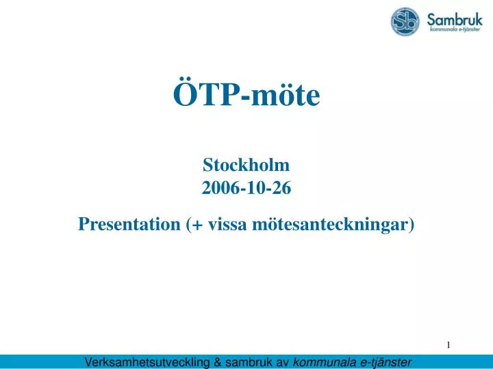 tp m te stockholm 2006 10 26 presentation vissa m tesanteckningar