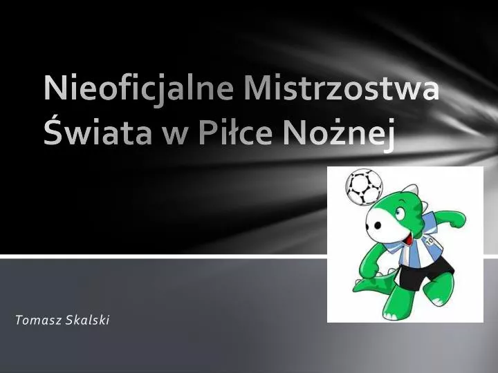 nieoficjalne mistrzostwa wiata w pi ce no nej