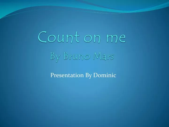 count on me by bruno mars