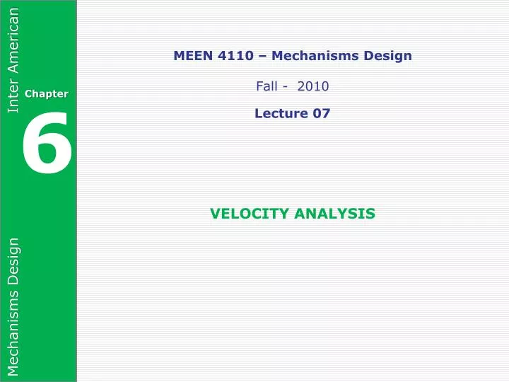 meen 4110 mechanisms design fall 2010 lecture 07