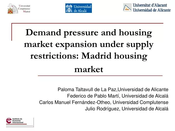 demand pressure and housing market expansion under supply restrictions madrid housing market
