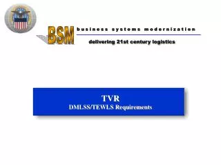 TVR DMLSS/TEWLS Requirements
