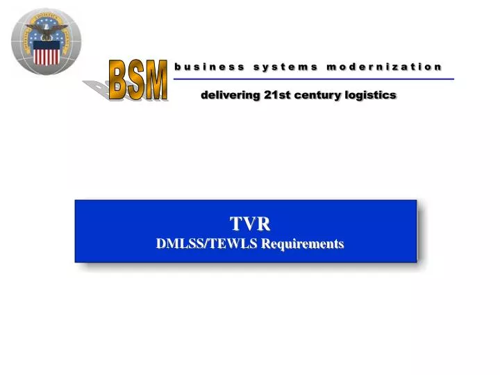 tvr dmlss tewls requirements