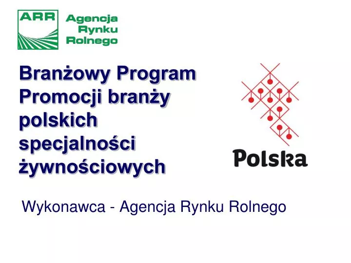 bran owy program promocji bran y polskich specjalno ci ywno ciowych