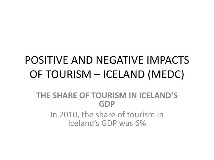 positive and negative impacts of tourism iceland medc