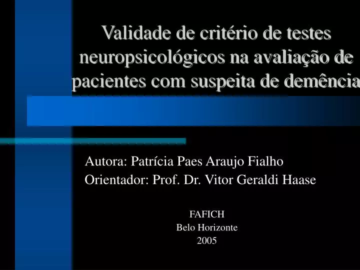 validade de crit rio de testes neuropsicol gicos na avalia o de pacientes com suspeita de dem ncia