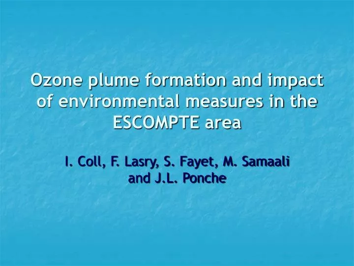 ozone plume formation and impact of environmental measures in the escompte area