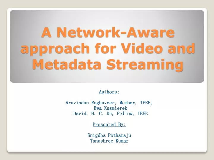 a network aware approach for video and metadata streaming